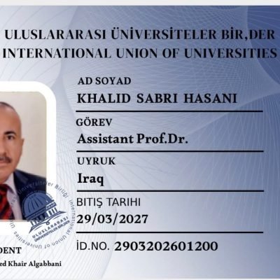 عضوية جديدة : رقم : ( 1751 )أخبار: International Union of Universities – اتحاد الجامعات الدولي : 2026 م.يبارك الاتحاد للأستاذ المساعد الدكتور خالد صبري حساني / العراق_ نائب عميد كلية السلام العراق.